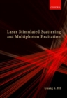 Image for Laser stimulated scattering and multiphoton excitation