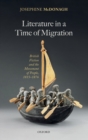 Image for Literature in a time of migration  : British fiction and the movement of people, 1815-1876