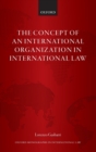 Image for The concept of an international organization in international law