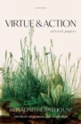 Image for Virtue and action  : selected papers