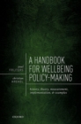 Image for A handbook for wellbeing policy-making  : history, theory, measurement, implementation, and examples