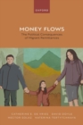 Image for Money flows  : the political consequences of migrant remittances