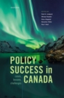 Image for Policy success in Canada  : cases, lessons, challenges