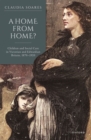 Image for A home from home?  : children and social care in Victorian and Edwardian Britain, 1870-1920