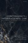 Image for Contingency in international law  : on the possibility of different legal histories