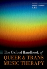 Image for The Oxford Handbook of Queer and Trans Music Therapy