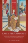 Image for Law as performance  : theatricality, spectatorship, and the making of law in ancient, medieval, and early modern Europe
