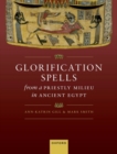 Image for Glorification Spells from a Priestly Milieu in Ancient Egypt