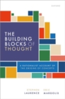 Image for The Building Blocks of Thought : A Rationalist Account of the Origins of Concepts