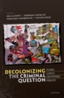 Image for Decolonizing the Criminal Question