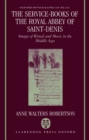 Image for The Service-Books of the Royal Abbey of Saint-Denis