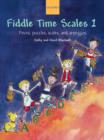 Image for Fiddle time scales  : pieces, puzzles, scales, and arpeggios : Bk. 1