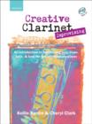 Image for Creative Clarinet Improvising + CD : An introduction to improvising jazz, blues, Latin, and funk for the intermediate player