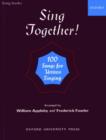Image for Sing together!  : one hundred songs for unison singing
