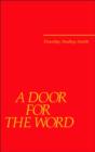 Image for A Door for the Word: Thirty-six new hymns 2002-2005