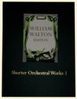 Image for Shorter Orchestral Works I : William Walton Edition vol. 17
