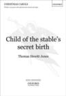 Image for Child of the stable&#39;s secret birth