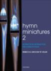 Image for Hymn Miniatures 2 : 28 practical settings for the church&#39;s year