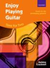 Image for Enjoy Playing Guitar: Time for Two + CD : Duets for the developing guitarist