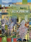 Image for Jazz in Springtime + CD : 9 pieces for jazz piano