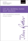 Image for Let all mortal flesh keep silence