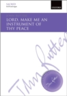 Image for Lord, make me an instrument of thy peace : SATB vocal score