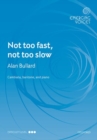 Image for Not too fast, not too slow