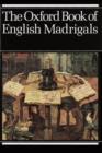 Image for The Oxford Book of English Madrigals