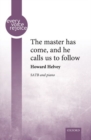 Image for The master has come, and he calls us to follow