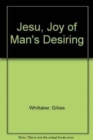 Image for Jesu, joy of man&#39;s desiring