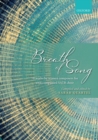 Image for Breath of Song : 10 concert works by women composers for SATB unaccompanied
