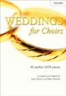 Image for Weddings for Choirs : 40 perfect SATB pieces