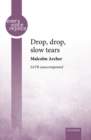 Image for Drop, drop, slow tears
