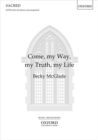Image for Come, my Way, my Truth, my Life