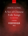 Image for A Set of Chinese Folk Songs : Eight pieces for solo violin