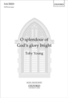 Image for O splendour of God&#39;s glory bright