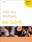 Image for Little Jazz Madrigals