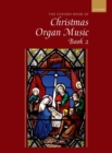 Image for The Oxford Book of Christmas Organ Music, Book 2