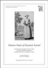 Image for Solemn Notes of Sweetest Sound : Sacred music for upper voices and organ from the Charity Institutions for girls and boys in Georgian London