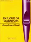 Image for Six Fugues or Voluntarys