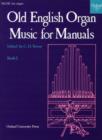 Image for Old English Organ Music for Manuals Book 2