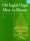 Image for Old English Organ Music for Manuals Book 4