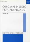 Image for Organ Music for Manuals Book 4