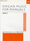 Image for Organ Music for Manuals Book 5