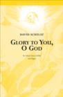 Image for Glory to You, O God