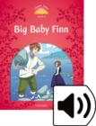Image for Classic Tales Second Edition: Level 2: Big Baby Finn Audio Pack
