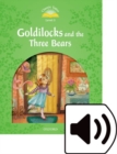 Image for Classic Tales Second Edition: Level 3: Goldilocks and the Three Bears Audio Pack