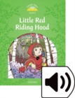 Image for Classic Tales Second Edition: Level 3: Little Red Riding Hood Audio Pack