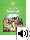 Image for Classic Tales Second Edition: Level 3: The Little Mermaid Audio Pack