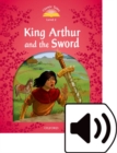 Image for Classic Tales Second Edition: Level 2: King Arthur and the Sword Audio Pack